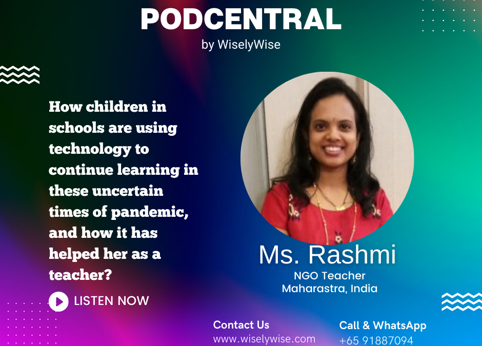 How children in schools are using technology to continue learning in these uncertain times of pandemic, and how it has helped her as a teacher?